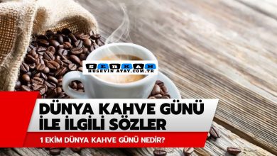 Photo of 1 Ekim Dünya Kahve Günü Sözleri