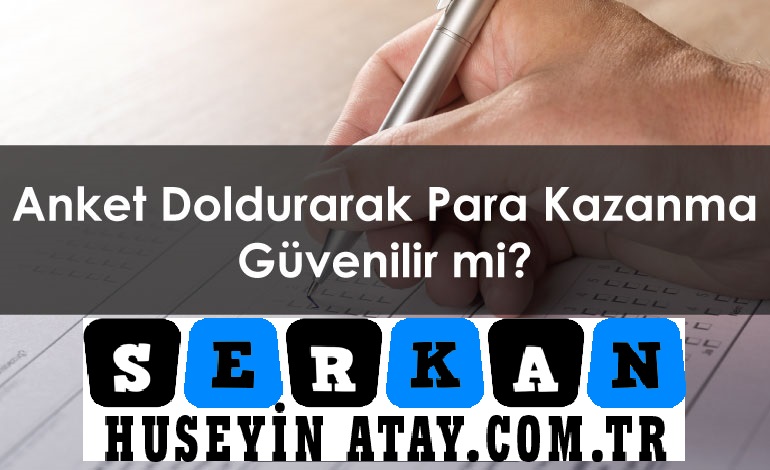 Photo of Anket Doldurarak Para Kazanmak