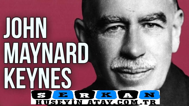 Photo of John Maynard Keynes Kimdir, Hayatı Nasıl Geçmiştir