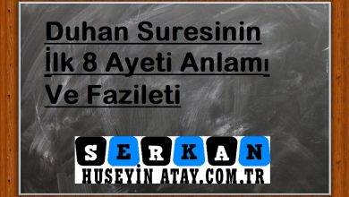 Photo of Duhan Suresinin İlk 8 Ayeti
