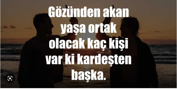 ölen kardeşe sözler