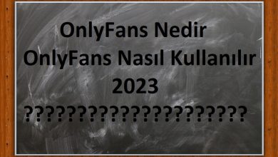 Photo of OnlyFans Nedir | OnlyFans Nasıl Kullanılır | 2023