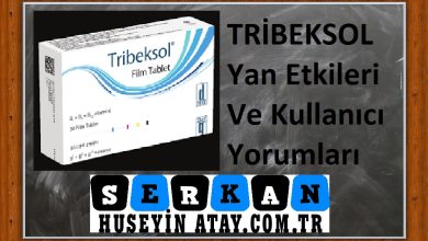 Photo of TRİBEKSOL Yan Etkileri Ve Kullanıcı Yorumları