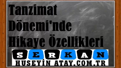 Photo of Tanzimat Dönemi’nde Hikaye Özellikleri
