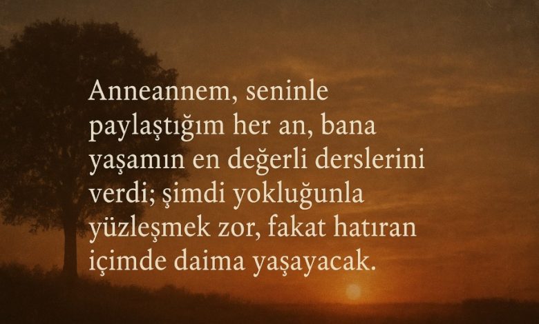 vefat eden anneanneye sözler