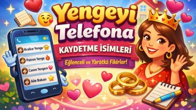 Photo of Yengeyi telefona kaydetme isimleri